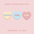 Valentine's Day - Dinner for One